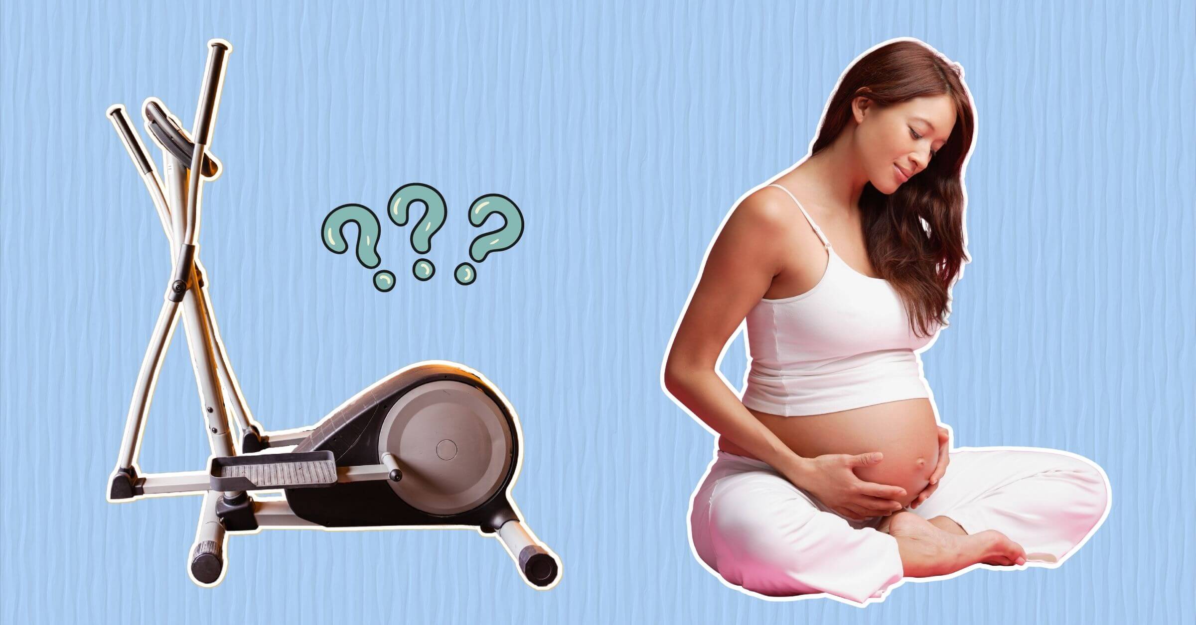 Can You Use Elliptical While Pregnant